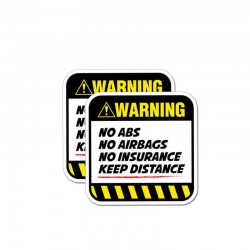 PegatinasWarning! No ABS No airbags No Insurance - pegatina divertida para coche - 8,5 cm * 8,5 cm - 2 piezas