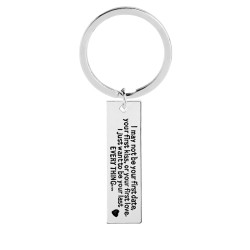 "I may not be your first date" - keychainKeyrings