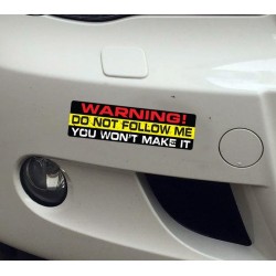 Do Not Follow Me You Won't Make It - vinyl car sticker 15 * 4 cmStickers