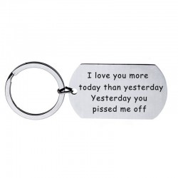 Love You More Today Than Yesterday - stainless steel keyringKeyrings